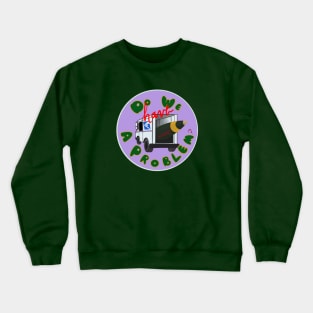 Do We Have A Problem? Crewneck Sweatshirt